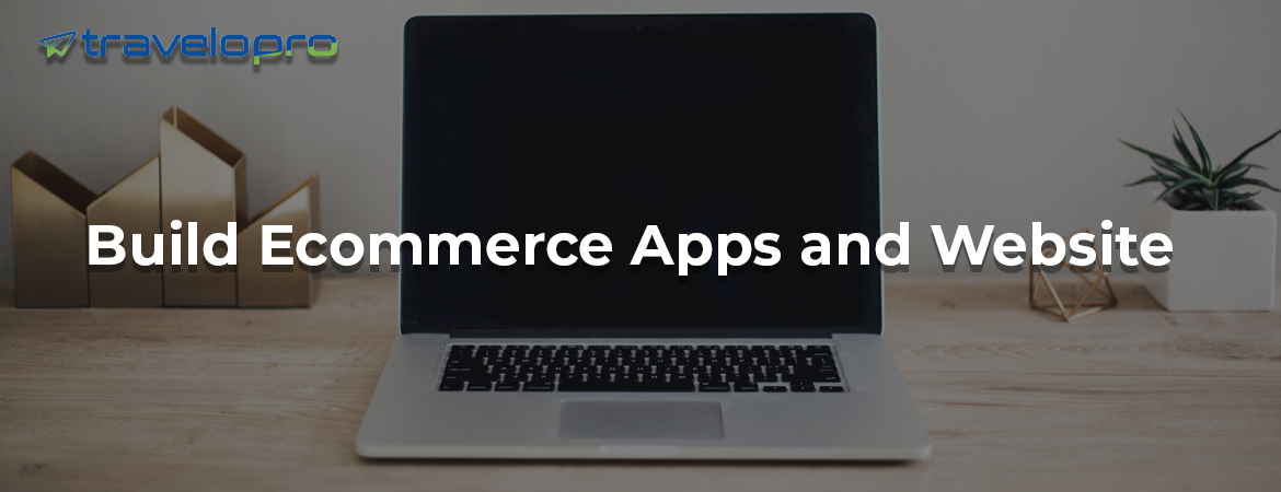 Build-Ecommerce-Apps-and-Websites