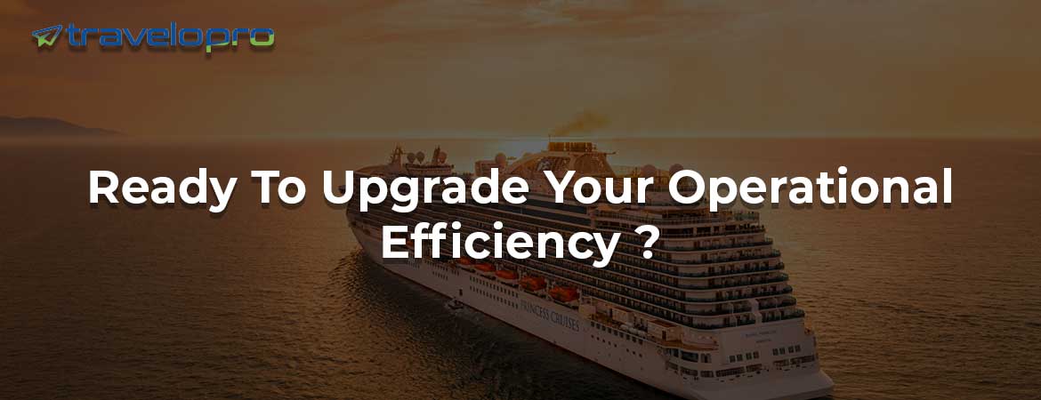 Ready To Upgrade Your Operational Efficiency ?