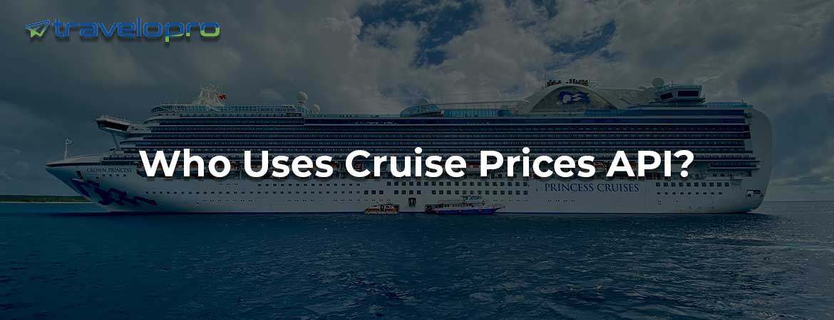 Who Uses Cruise Prices API?