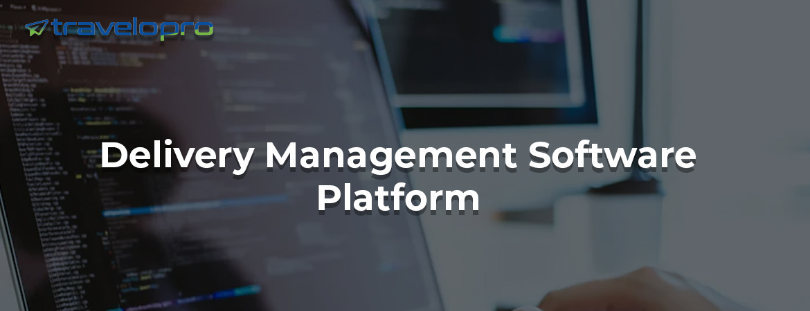 Delivery-Management-Software-Platform