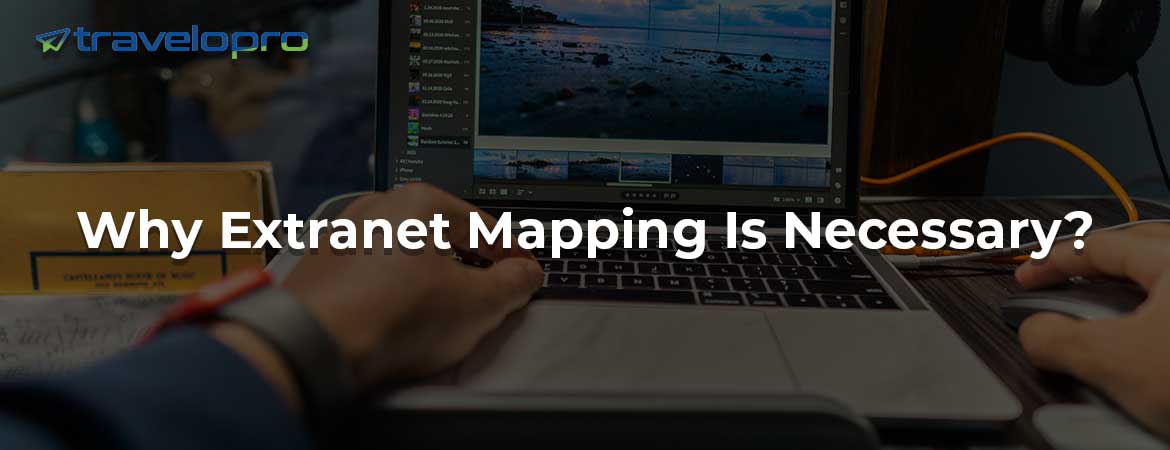 Why Extranet Mapping Is Necessary?
