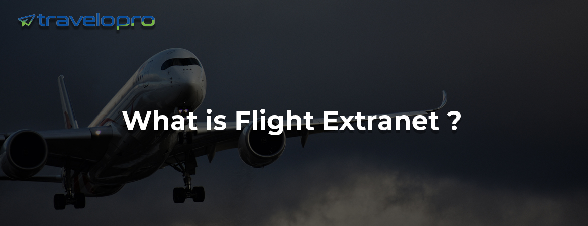 What Is Flight Extranet ?