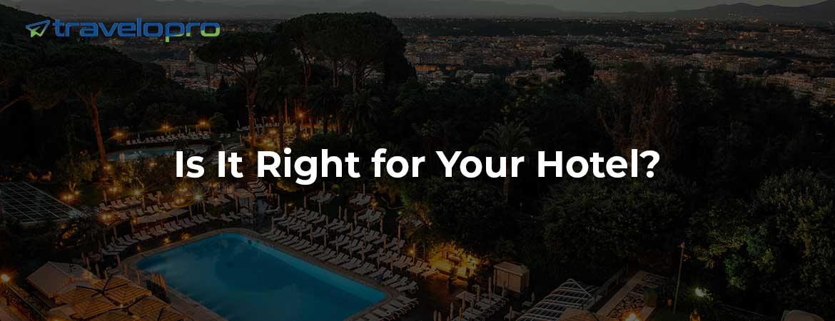 Is It Right for Your Hotel?