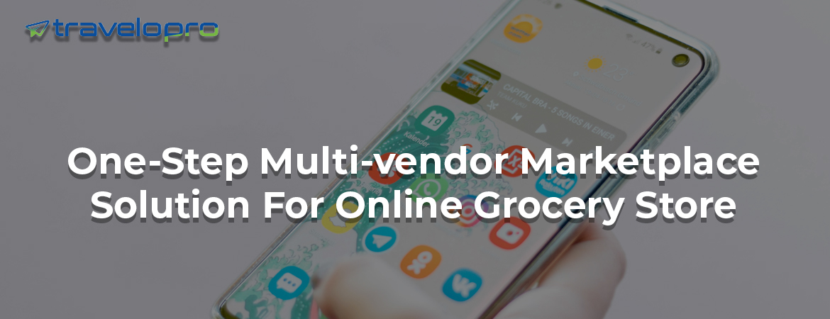 Multi-vendor-Marketplace-Solution-For-Online-Grocery-Store