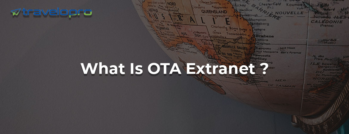 What Is OTA Extranet ?