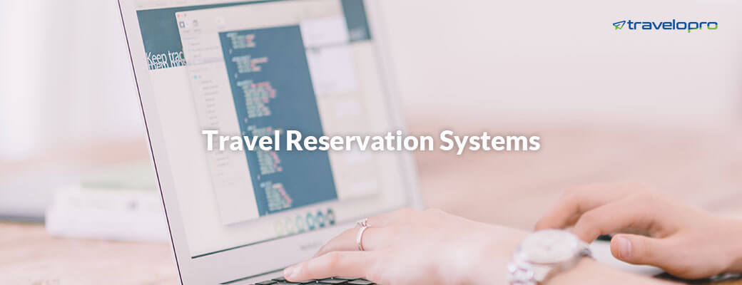 Travel Reservation Systems